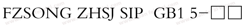 FZSONG ZHSJ SIP  GB1 5字体转换